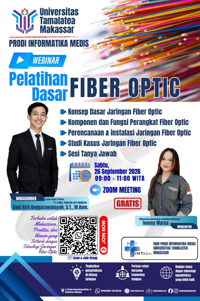 Program Studi Informatika Medis dan UKM IMTECH Universitas Tamalatea Makassar Gelar Webinar Pelatihan Dasar FTTH, Hadirkan Praktisi Industri. 
